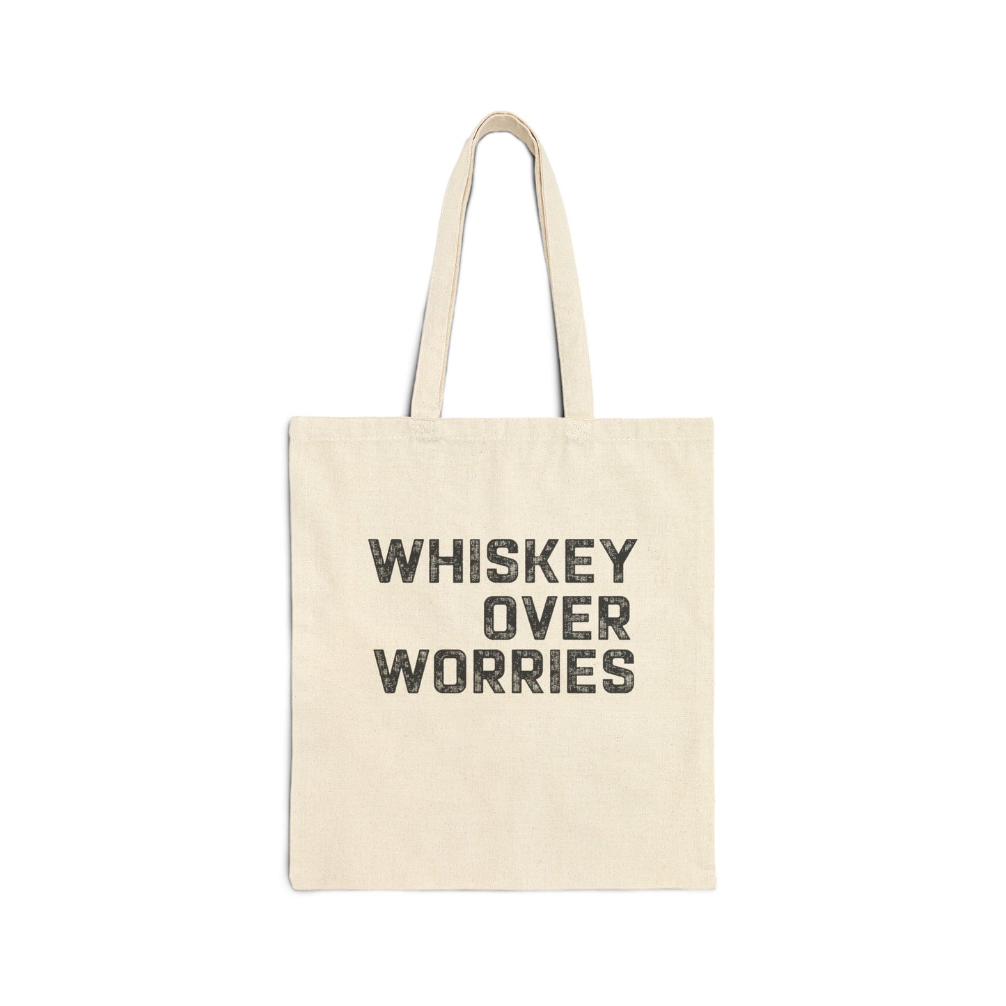 Whiskey Over Worries Cotton Canvas Tote Bag