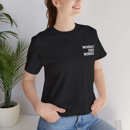 Whiskey Over Worries Tee