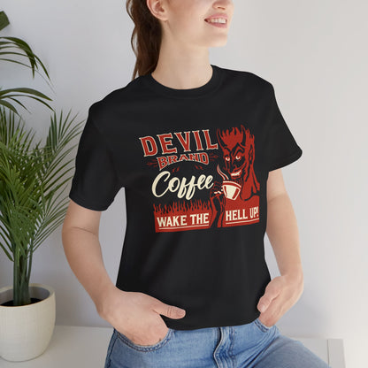 Devil Brand Wake The Hell Up Tee