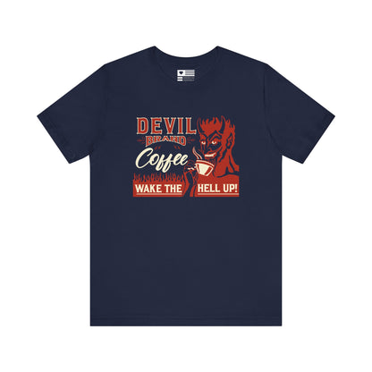 Devil Brand Wake The Hell Up Tee