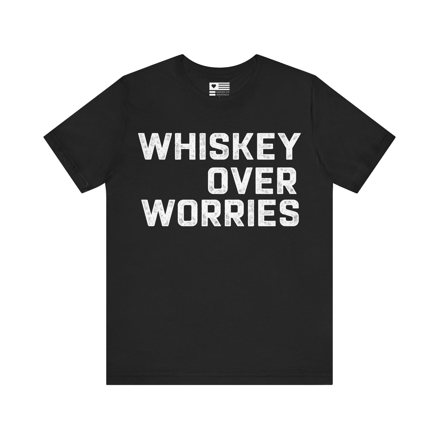 Whiskey Over Worries Tee