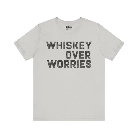 Whiskey Over Worries Tee