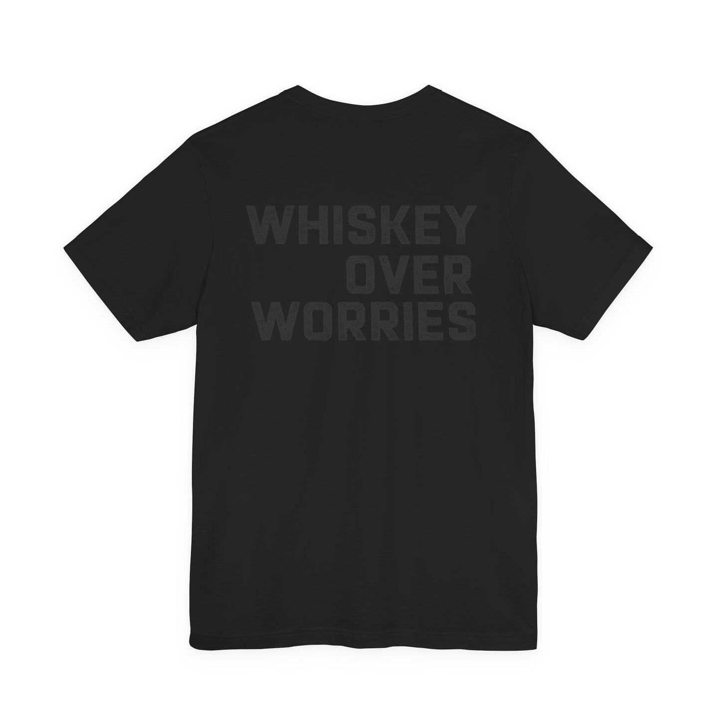 Whiskey Over Worries Tee