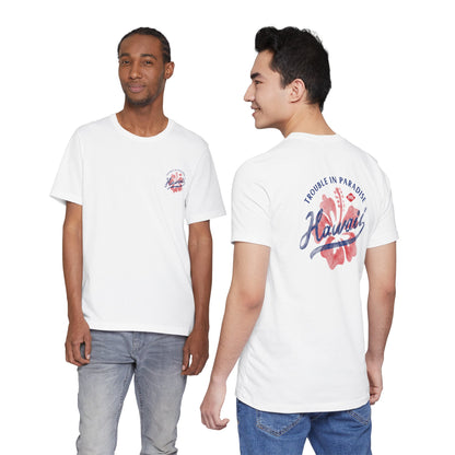 Hawaii Trouble in Paradise Tee
